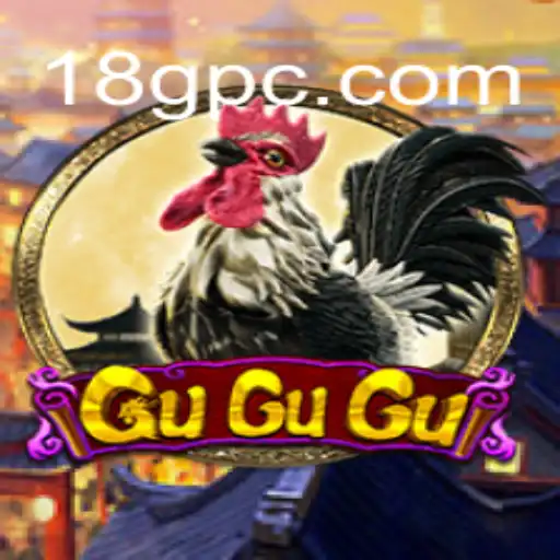 Descubra a Emoção de GuGuGu: O Jogo que está Conquistando 18G.COM