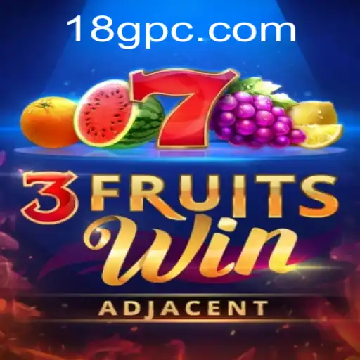 Descubra o Empolgante Mundo do Jogo 3FruitsWin com 18G.COM
